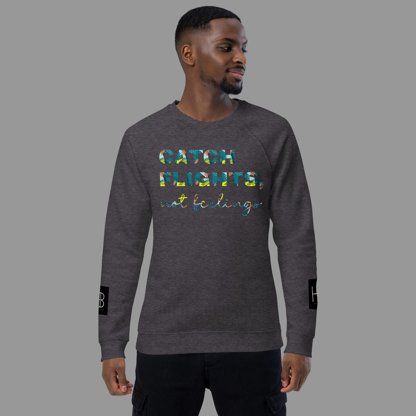 Catch Flights sweatshirt